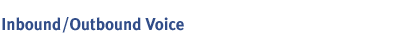 Title-Inbound/Outbound Voice